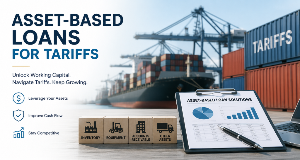 Asset-Based Loans for Tariffs